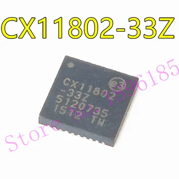uus originaal CX11802-33Z CX11802-33Z QFN CX11802 QFN40 8 laos